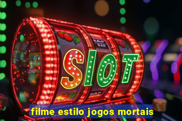 filme estilo jogos mortais